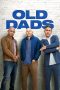 Nonton Film Old Dads (2023) Nonton Film Old Dads (2023)