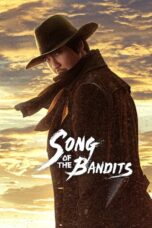 Nonton Film Song of the Bandits (2023)