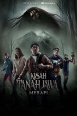 Nonton Film Kisah Tanah Jawa: Merapi (2019)