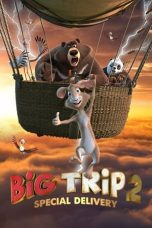 Nonton Film Big Trip 2: Special Delivery (2022) Nonton Film Big Trip 2: Special Delivery (2022)