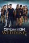 Nonton Film Operation Wedding (2013) Nonton Film Operation Wedding (2013)