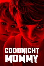 Nonton Film Goodnight Mommy (2014)