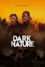Nonton Film Dark Nature (2023) Nonton Film Dark Nature (2023)