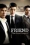 Friend 2: The Great Legacy (2013) Friend 2: The Great Legacy (2013)