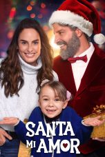 Nonton Film Santa Mi Amor (2023)