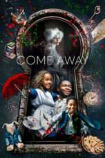 Come Away (2020) Come Away (2020)
