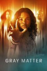 Nonton Film Gray Matter (2023) Nonton Film Gray Matter (2023)