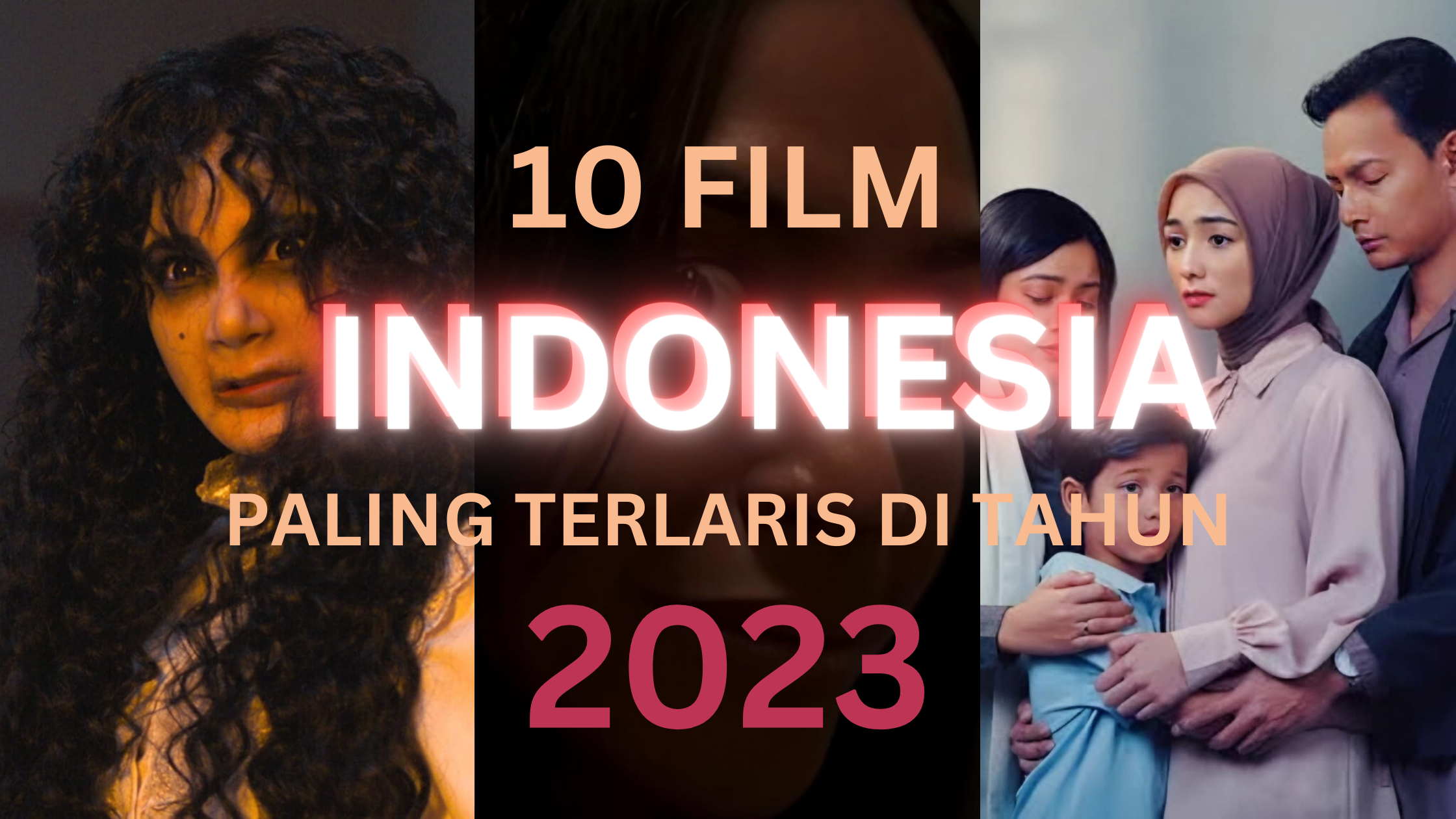 Film-film Indonesia Yang Paling Terlaris Tahun 2023 Film-film Indonesia Yang Paling Terlaris Tahun 2023