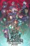 Little Witch Academia: Mahoujikake no Parade (Little Witch Academia: The Enchanted Parade) (2015) Little Witch Academia: Mahoujikake no Parade (Little Witch Academia: The Enchanted Parade) (2015)