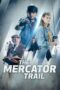 Nonton Film The Mercator Trail (2022) Nonton Film The Mercator Trail (2022)
