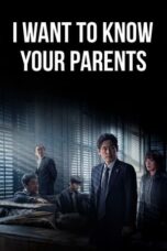 Nonton Film I Want to Know Your Parents (2022)