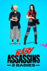 Nonton Film Baby Assassins 2 Babies (2023) Nonton Film Baby Assassins 2 Babies (2023)