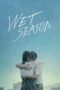 Nonton Film Wet Season (2019) Nonton Film Wet Season (2019)