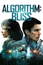 Nonton Film Algorithm: BLISS (2020) Nonton Film Algorithm: BLISS (2020)