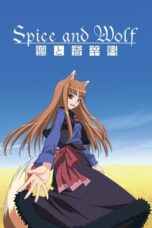 Ookami to Koushinryou (Spice and Wolf) (2008)