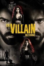 Nonton Film Ek Villain Returns (2022) Nonton Film Ek Villain Returns (2022)