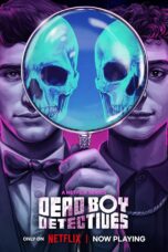 Nonton Film Dead Boy Detectives (2024)