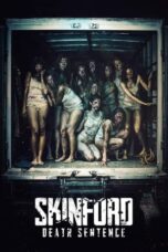 Nonton Film Skinford: Death Sentence (2017)