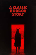 Nonton Film A Classic Horror Story (2021) Nonton Film A Classic Horror Story (2021)