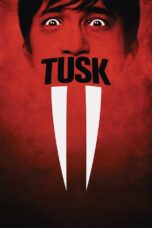 Nonton Film Tusk (2014)
