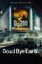 Nonton Film Goodbye Earth (2024)
