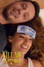 Nonton Film Kill Me If You Dare (2024)