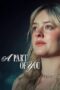 Nonton Film A Part of You (2024) Nonton Film A Part of You (2024)