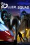 Nonton Film Roller Squad (2021)