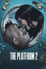 Nonton Film The Platform 2 (2024) Nonton Film The Platform 2 (2024)