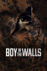Nonton Film Boy in the Walls (2023)