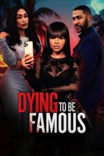 Nonton Film Dying to be Famous (2024)