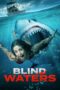 Nonton Film Blind Waters (2024) Nonton Film Blind Waters (2024)