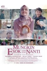 Nonton Film Mungkin Esok Lusa Atau Nanti (2024)
