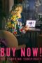 Nonton Film Buy Now! The Shopping Conspiracy (2024)
