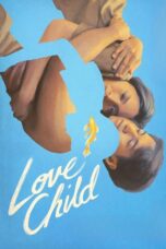 Love Child (2024) Love Child (2024)