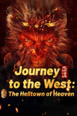 Journey to the West: The Helltown of Heaven (2025)