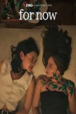 For Now (2025)