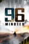 96 Minutes (2025)