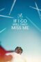 If I Go Will They Miss Me (2026) If I Go Will They Miss Me (2026)