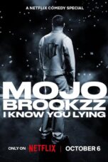 Mojo Brookzz I Know You Lying (2026) Mojo Brookzz: I Know You Lying (2026)